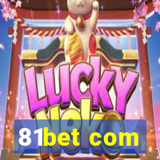 81bet com